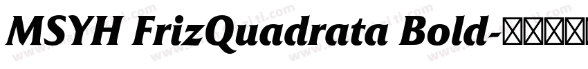 MSYH FrizQuadrata Bold字体转换